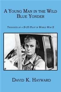 A Young Man in the Wild Blue Yonder