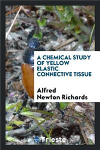 A Chemical Study of Yellow Elastic Connective Tissue