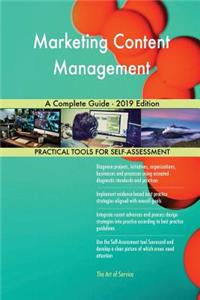 Marketing Content Management A Complete Guide - 2019 Edition