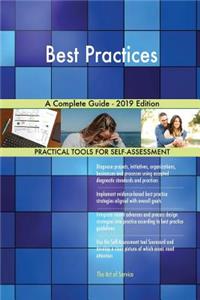 Best Practices A Complete Guide - 2019 Edition