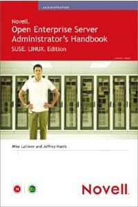 Novell Open Enterprise Server Administrator's Handbook, Suse Linux Edition