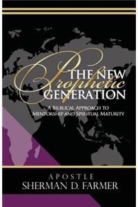 The New Prophetic Generation