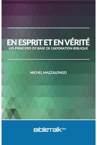 En Esprit Et En Vérité