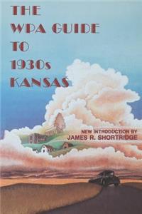 Wpa Guide to 1930s Kansas