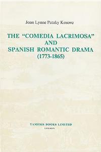 'Comedia Lacrimosa' and Spanish Romantic Drama (1773-1865)