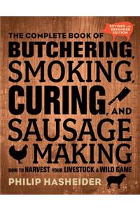 Complete Book of Butchering, Smoking, Curing, and Sausage Making
