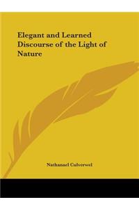 Elegant and Learned Discourse of the Light of Nature