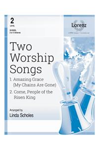 Two Worship Songs