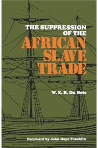 Suppression of the African Slave Trade, 1638-1870