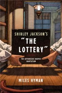 Shirley Jackson's "The Lottery": The Authorized Graphic Adaptation