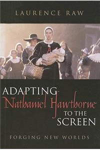 Adapting Nathaniel Hawthorne to the Screen