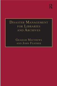 Disaster Management for Libraries and Archives