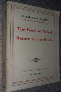 The Book of Questions: Book of Yukel, and Return to the Book