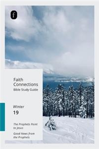 Faith Connections Adult Bible Study Guide (Dec/Jan/Feb) 2019