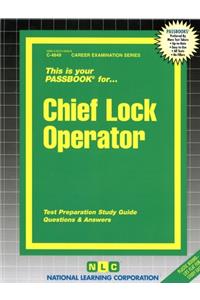 Chief Lock Operator