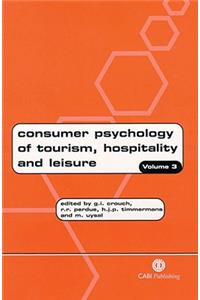 Consumer Psychology of Tourism, Hospitality and Leisure