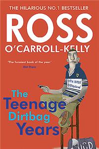 Ross O'Carroll-Kelly: The Teenage Dirtbag Years