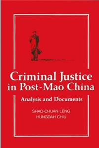 Criminal Justice in Post-Mao China