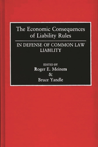 Economic Consequences of Liability Rules