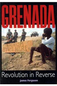 Grenada: Revolution in Reverse