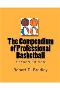 The Compendium of Professional Basketball (Second Edition)