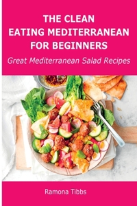 The Clean Eating Mediterranean for Beginners