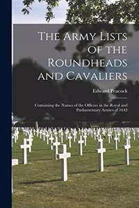 Army Lists of the Roundheads and Cavaliers