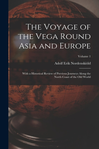 Voyage of the Vega Round Asia and Europe