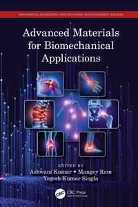 Advanced Materials for Biomechanical Applications