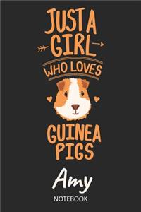 Just A Girl Who Loves Guinea Pigs - Amy - Notebook