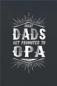 Great Dads Get Promoted To Opa