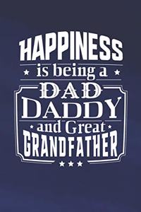 Happiness Is Being A Dad Daddy & Great Grandfather