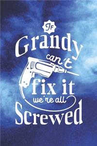 If Grandy Can't Fix It We're All Screwed