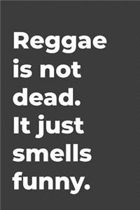 Reggae Is Not Dead