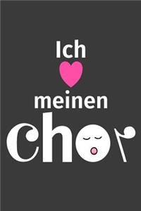 Ich liebe meinen Chor
