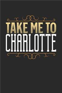 Take Me To Charlotte