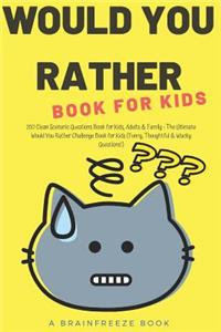 Would You Rather Book for Kids