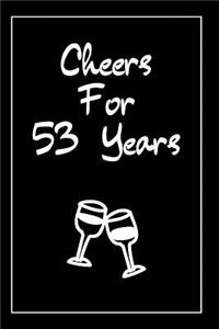 Cheers For 53 Years Journal