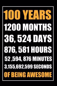 100 Years Of Being Awesome Notebook