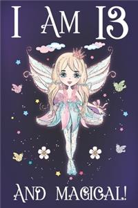 I am 13 and Magical
