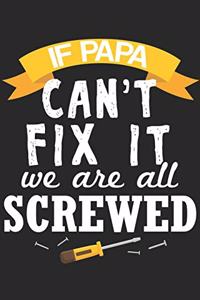 If Papa Cant Fix It We Are All Screwed