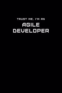 Trust Me, I'm an Agile Developer