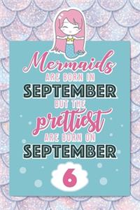 Mermaids Are Born In September But The Prettiest Are Born On September 6