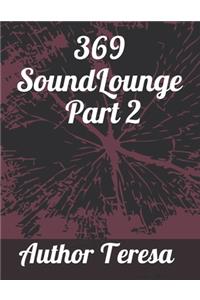 369 Sound Lounge Part II