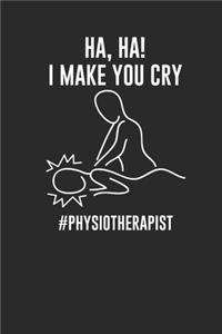 Ha, Ha! I Make You Cry