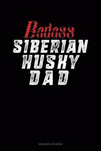 Badass Siberian Husky Dad