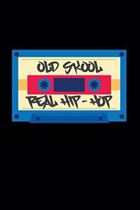 Old Skool Real Hip Hop