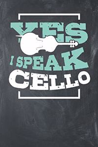 Yes, I Speak Cello
