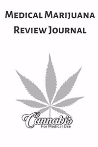 Medical Marijuana Review Journal
