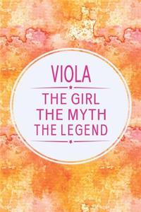 Viola the Girl the Myth the Legend